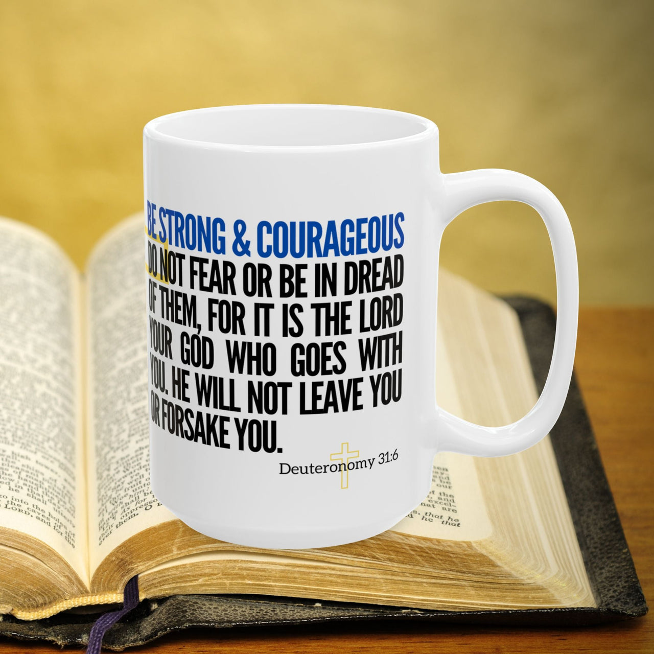 Deuteronomy 31:6 Bible Verse Prayer 15oz Mug