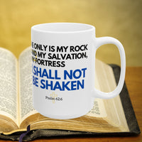Psalm 62:6 Christian Coffee Mug - Bible Verse Gift - 15oz