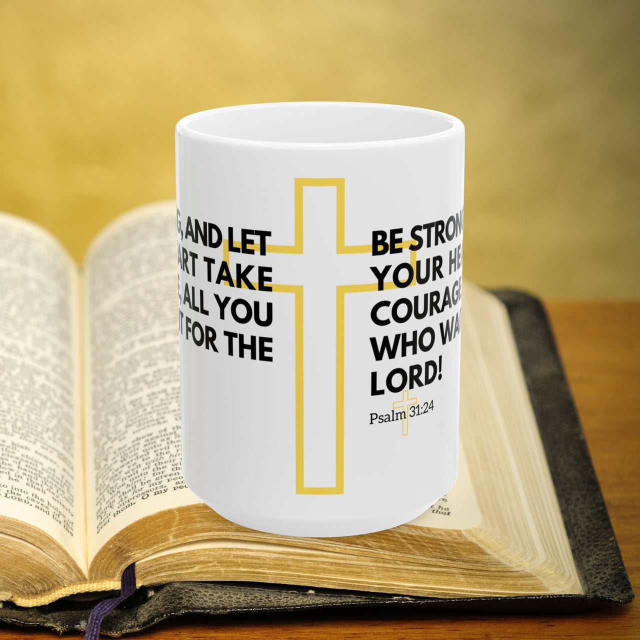 Psalm 31:24 15oz Coffee Mug