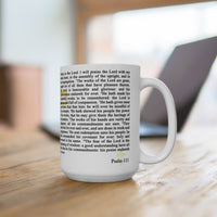 Psalm 111 Full Text - 15oz Coffee Mug