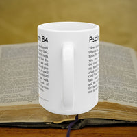 Psalm 84 Christian Coffee Mug - Full Text Bible Verse Gift - 15oz