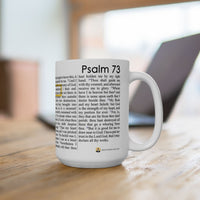 Psalm 73 Christian Coffee Mug - Full Text Bible Verse Gift - 15oz