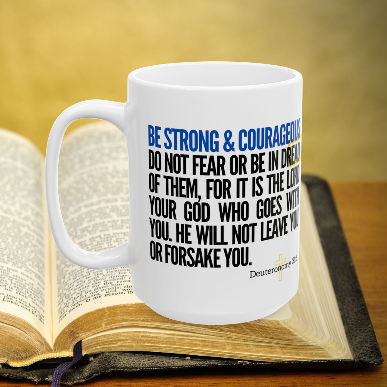 Deuteronomy 31:6 Bible Verse Prayer 15oz Mug