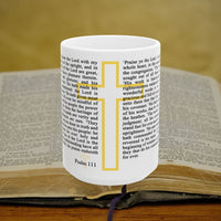 Psalm 111 Full Text - 15oz Coffee Mug