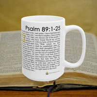 Psalm 89:1-25 Christian Coffee Mug - Full Text Bible Verse Gift - 15oz