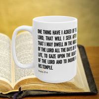 Thumbnail for Psalm 27:4 15oz Coffee Mug