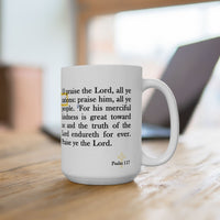 Thumbnail for Psalm 117 Full Text - 15oz Coffee Mug
