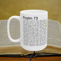 Psalm 73 Christian Coffee Mug - Full Text Bible Verse Gift - 15oz