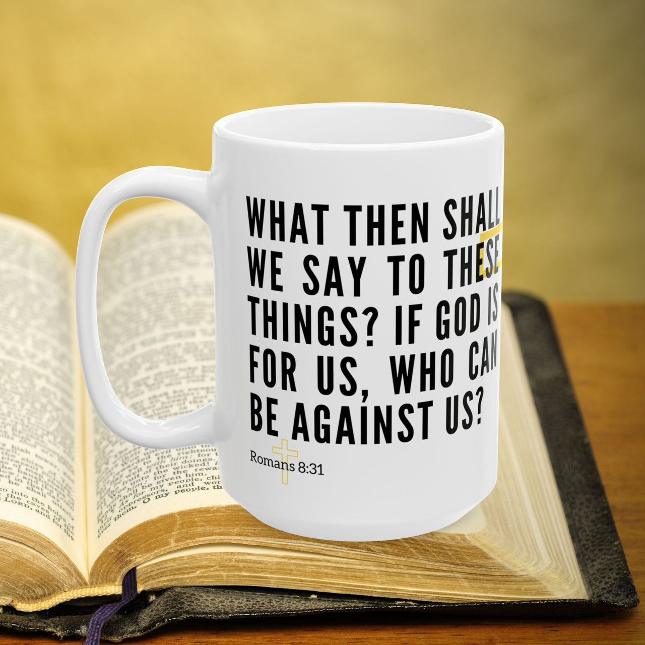 Romans 8:31 Bible Verse Prayer 15oz Mug