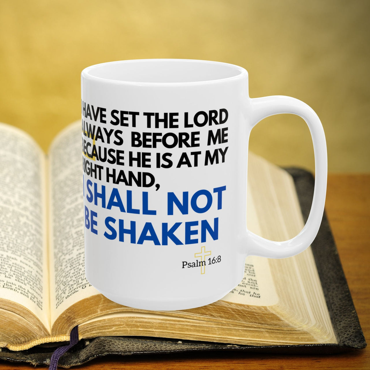 Psalm 16:8 15oz Coffee Mug