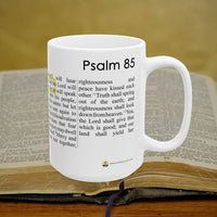 Psalm 85 Christian Coffee Mug - Full Text Bible Verse Gift - 15oz